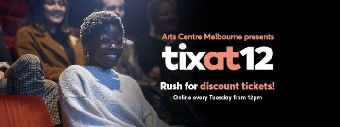 Tix at 12 | $Discount Arts Centre Tickets