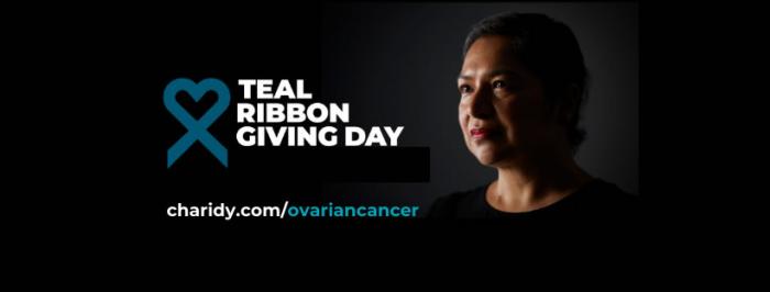 Teal Ribbon Giving Day 2025 for Ovarian Cancer