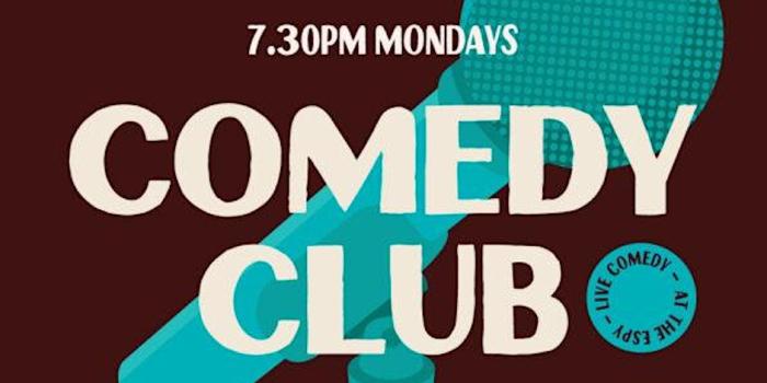 Espy Comedy Club - Monday's