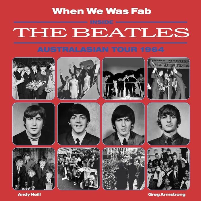 When We Was Fab: Inside the Beatles Australasian Tour 1964