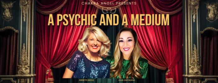 Annette Boyle and Julia Cartagena: A Psychic And a Medium