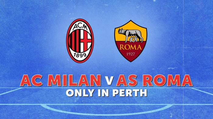 AC Milan V AS Roma | Perth