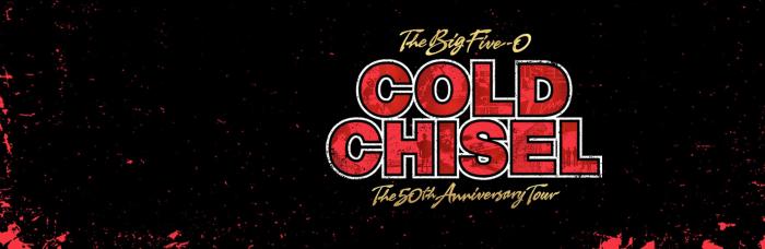 Cold Chisel | The Big Five-0 - 50th Anniversary Tour