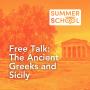 Free Talk: The Ancient Greeks and Sicily