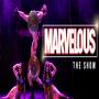 View MARVELous The Show