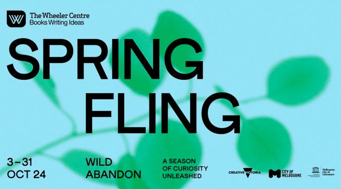 Spring Fling 2024: Wild Abandon @ The Wheeler Centre