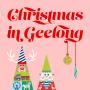 View Christmas in Geelong 2024