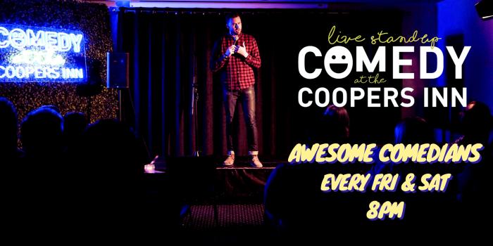 Comedy at the Coopers Inn - Friday & Saturday's