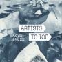 View Stephen Eastaugh, Bea Maddock, Jan Senbergs, and Jörg Schmeisser: Artists to Ice