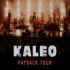 View KALEO - Payback Tour