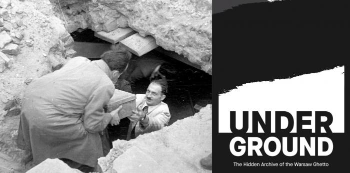 Underground: The Hidden Archive of the Warsaw Ghetto